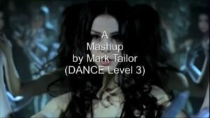 Read more about the article Video-Mashup by Mark Tailor (DANCE Level 3)